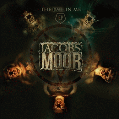 Jacobs Moor : The Evil in Me